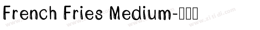 French Fries Medium字体转换